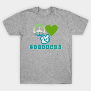 Peace, Love & Goeducks - Pacific Northwest Style in Retro Mossy colorway T-Shirt